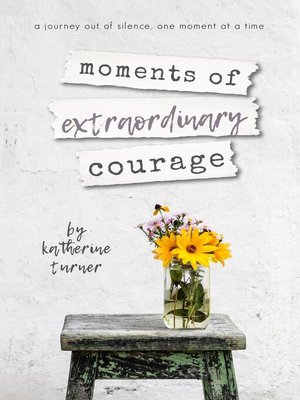 cover image of moments of extraordinary courage
